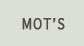 MOT's